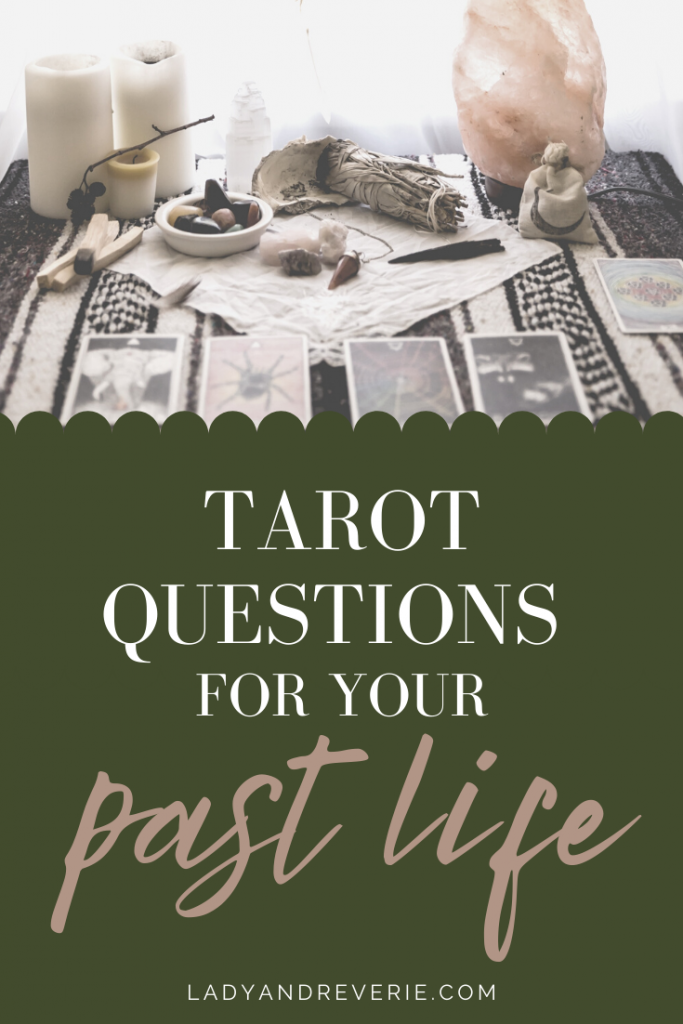Past Life Tarot Questions Lady AND Reverie