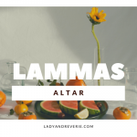 11 Ideas for your Lammas Altar
